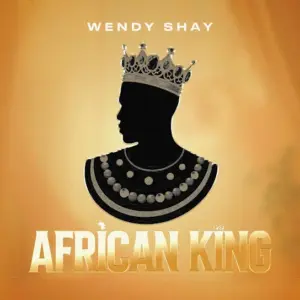 Download Wendy Shay - African King Mp3